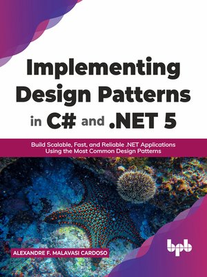 cover image of Implementing Design Patterns in C# and .NET 5